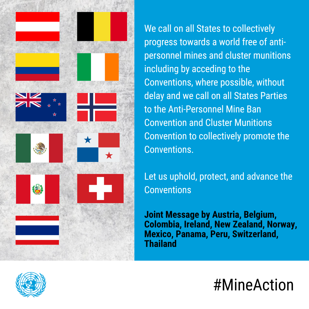 Joint message by Austria, Belgium, Colombia, Ireland, New Zealand, Norway, Mexico, Panama, Peru, Switzerland and Thailand to free the world of anti-personnel mines and cluster munitions.